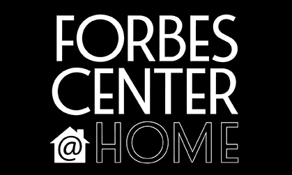 Forbes Center @ Home